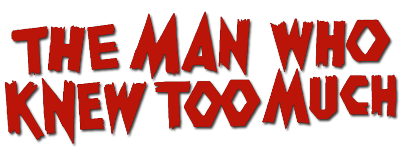 The Man Who Knew Too Much