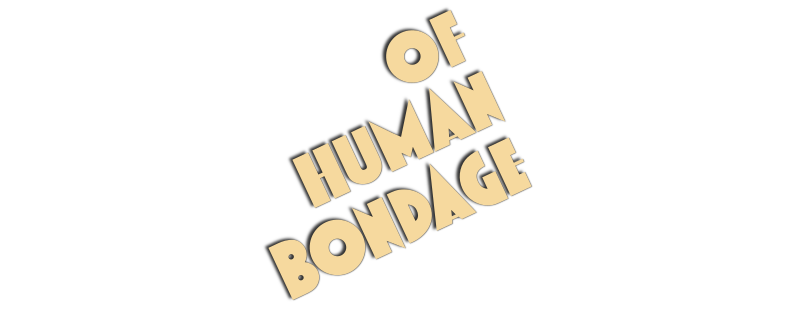 Of Human Bondage