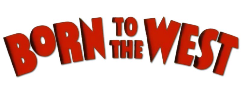 Born to the West