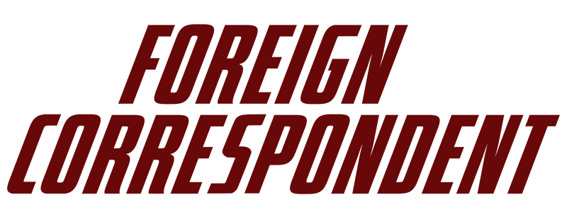 Foreign Correspondent