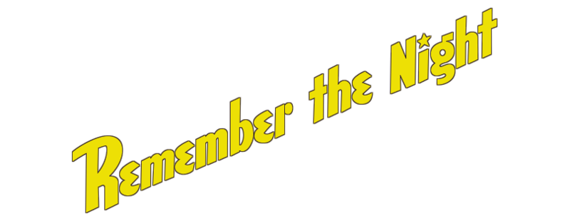 Remember the Night