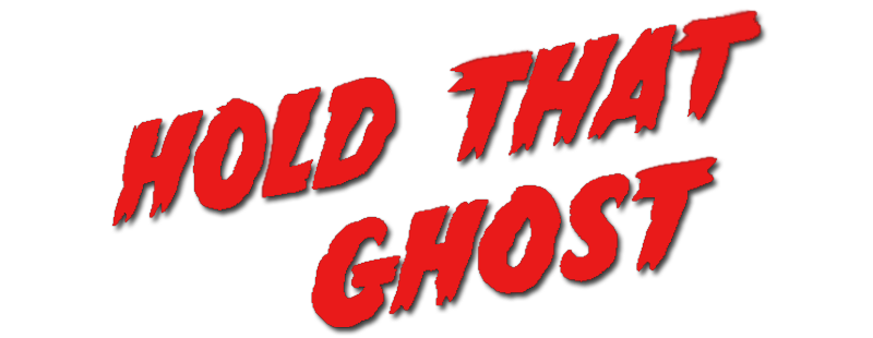 Hold That Ghost
