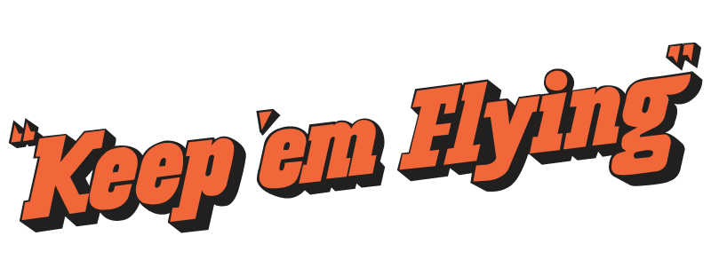 Keep 'Em Flying
