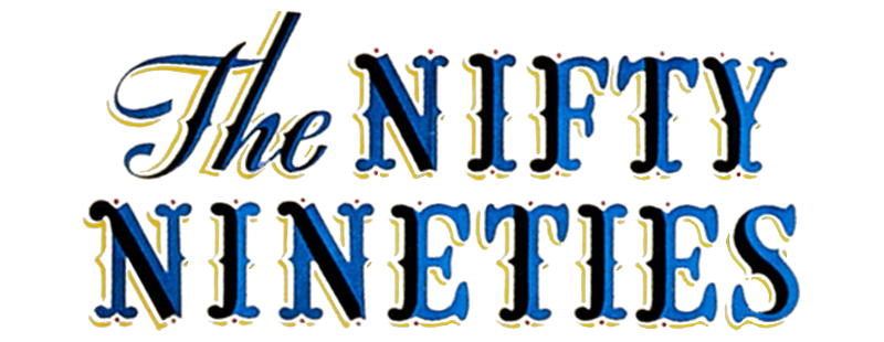 The Nifty Nineties