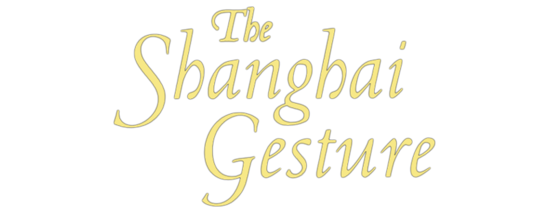 The Shanghai Gesture