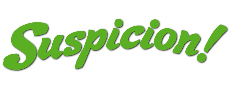 Suspicion