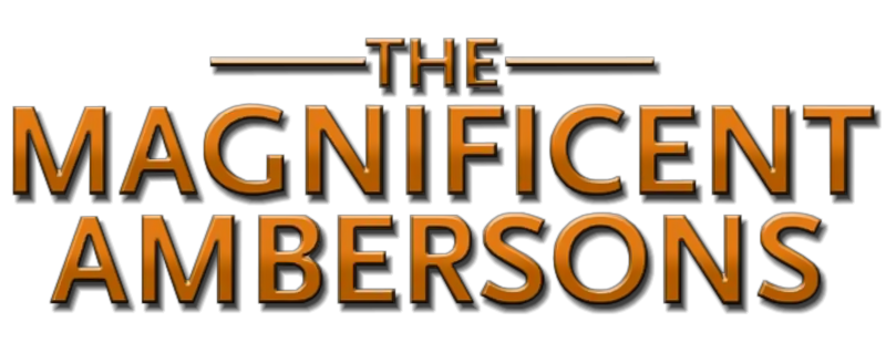 The Magnificent Ambersons