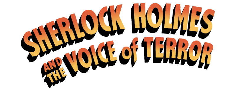 Sherlock Holmes and the Voice of Terror
