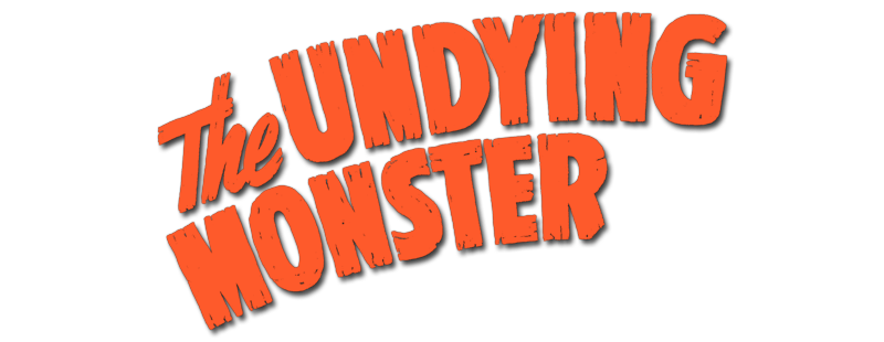 The Undying Monster