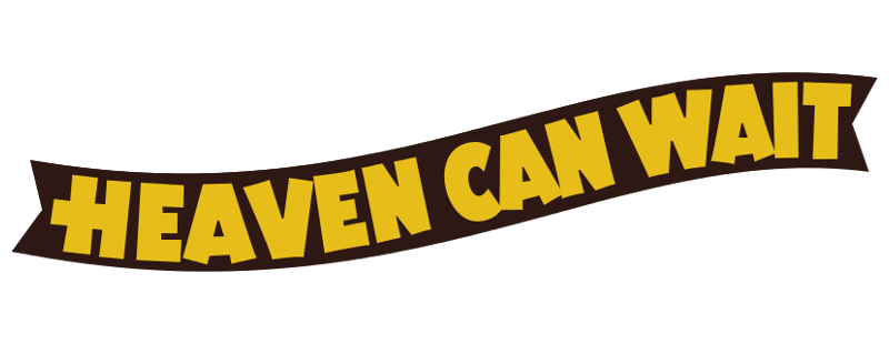 Heaven Can Wait