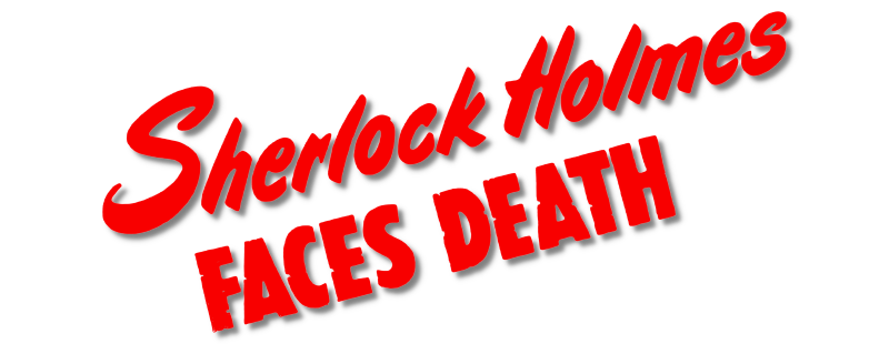 Sherlock Holmes Faces Death
