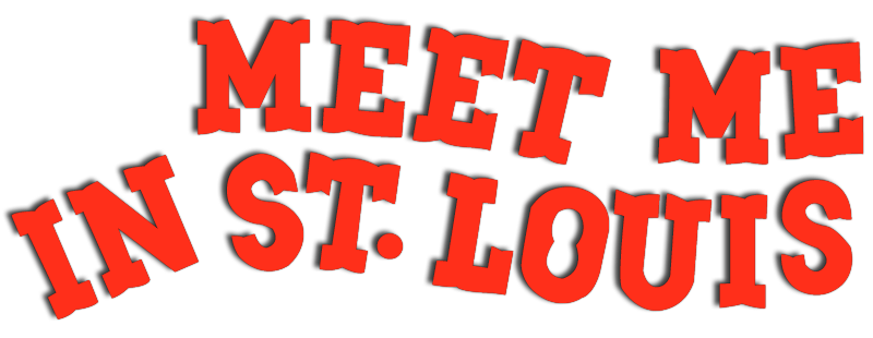 Meet Me in St. Louis