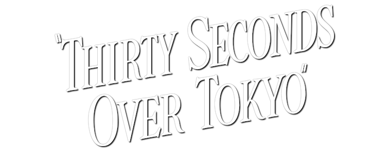 Thirty Seconds Over Tokyo