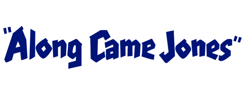 Along Came Jones