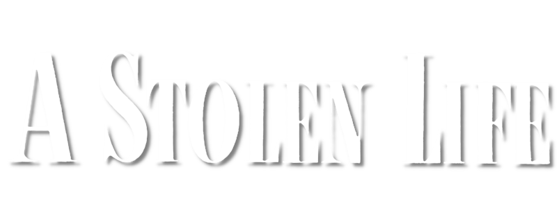 A Stolen Life