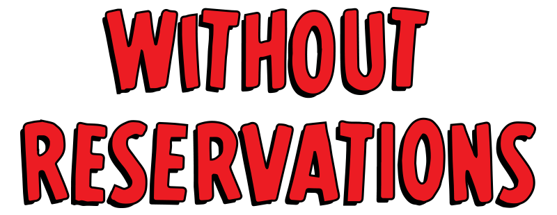 Without Reservations
