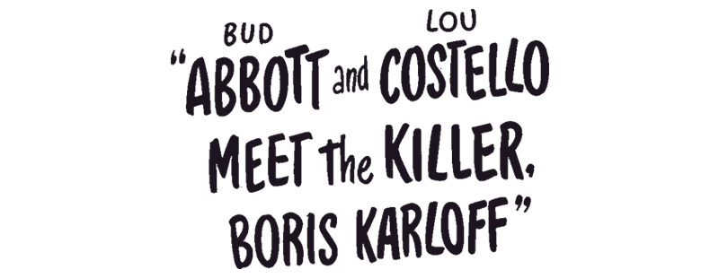 Bud Abbott Lou Costello Meet the Killer Boris Karloff