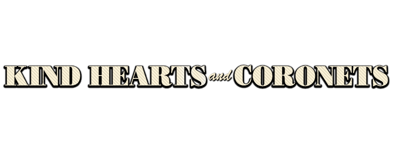 Kind Hearts and Coronets