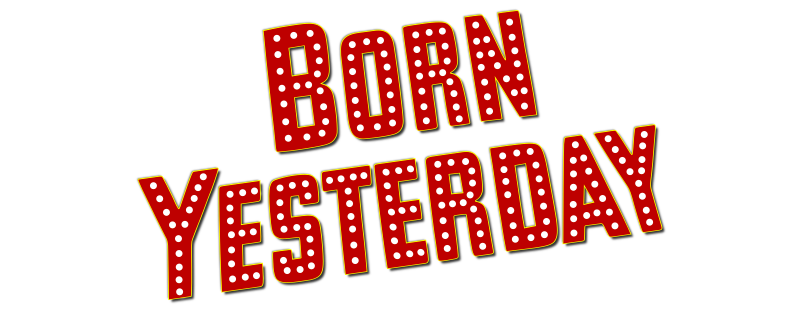 Born Yesterday
