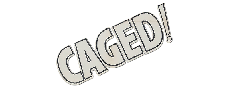Caged