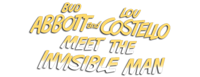 Bud Abbott and Lou Costello Meet the Invisible Man