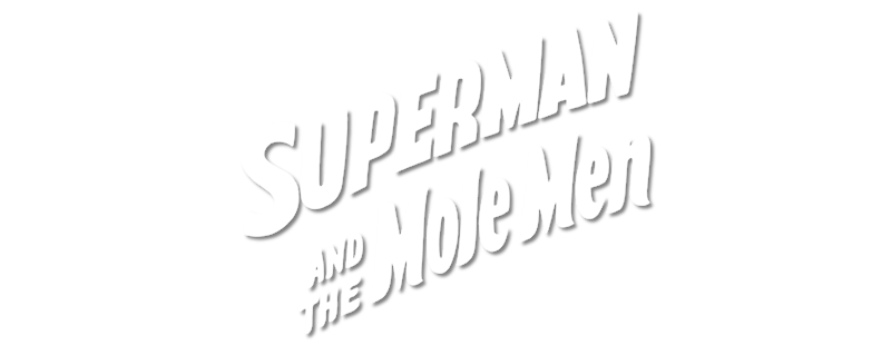 Superman and the Mole-Men