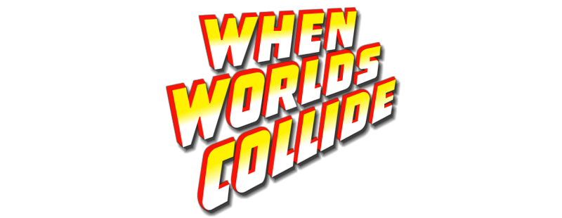 When Worlds Collide