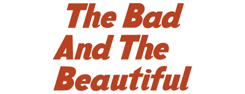 The Bad and the Beautiful