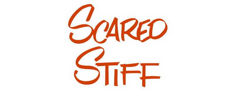 Scared Stiff