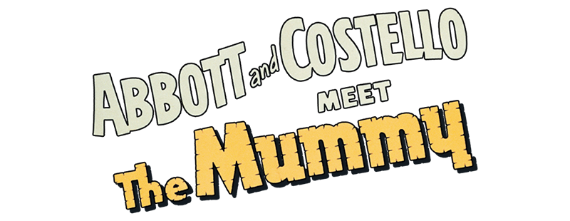 Abbott and Costello Meet the Mummy