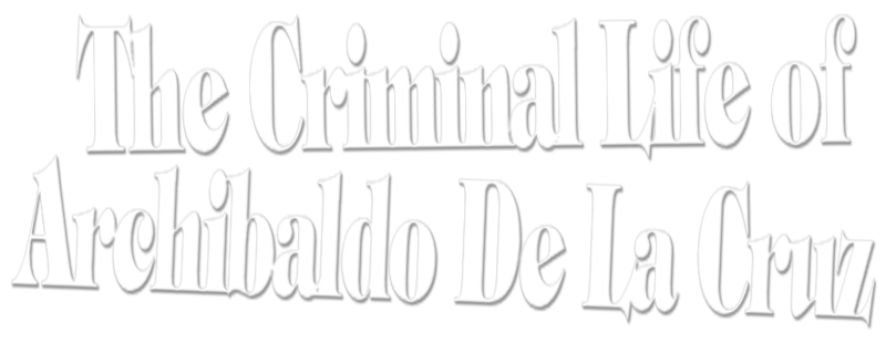 The Criminal Life of Archibaldo de la Cruz