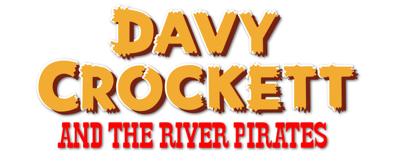 Davy Crockett and the River Pirates