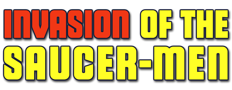 Invasion of the Saucer Men