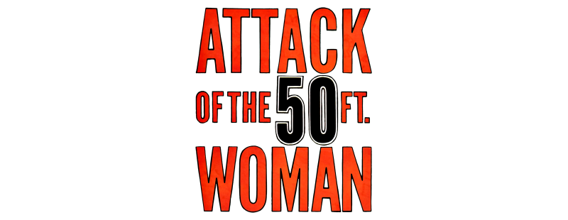 Attack of the 50 Foot Woman