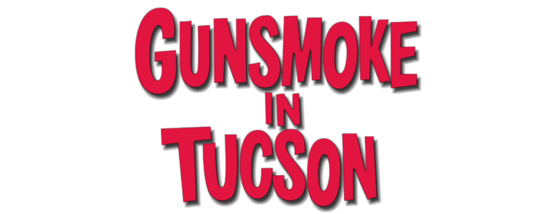 Gunsmoke in Tucson