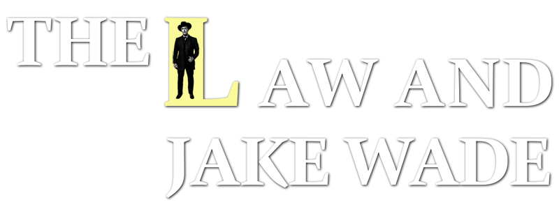 The Law and Jake Wade