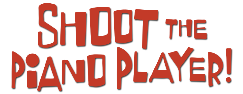Shoot the Piano Player