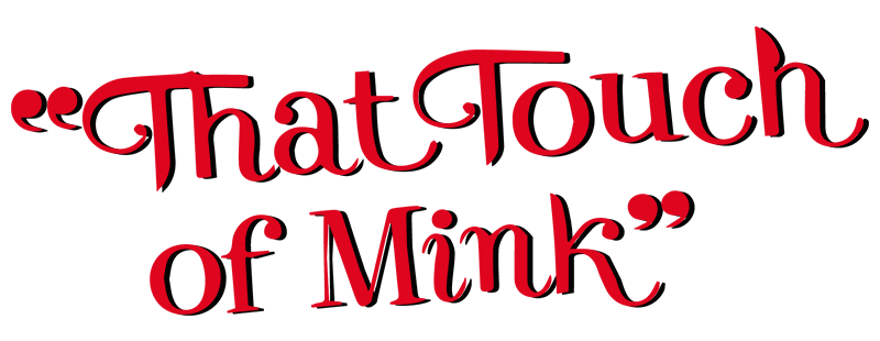 That Touch of Mink