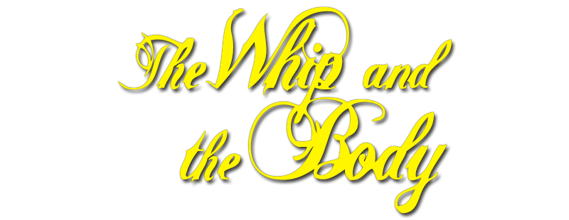 The Whip and the Body