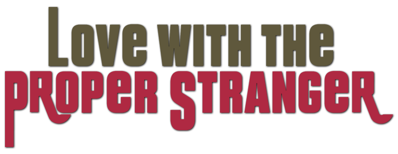 Love with the Proper Stranger