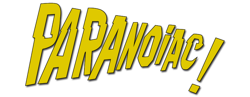 Paranoiac