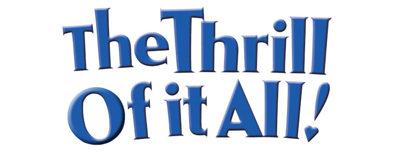 The Thrill of It All
