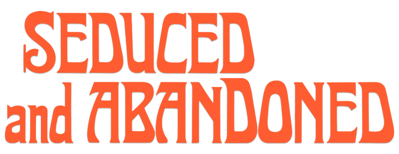 Seduced and Abandoned