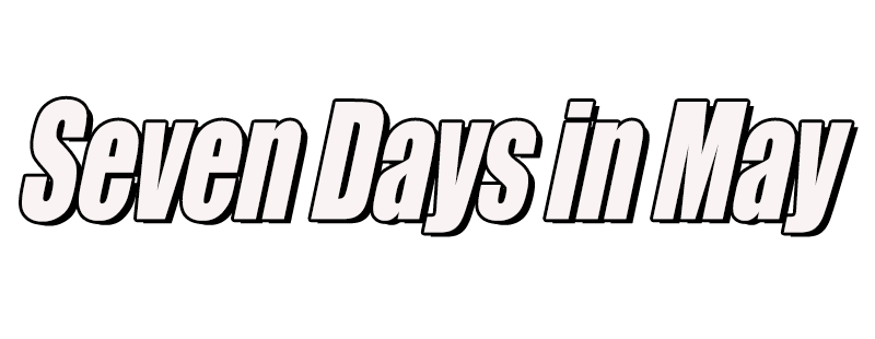 Seven Days in May