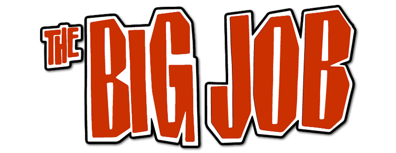 The Big Job