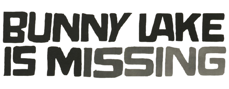 Bunny Lake Is Missing