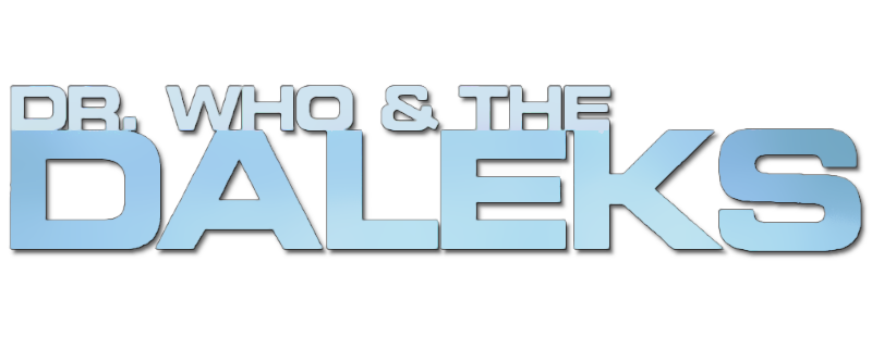 Dr. Who and the Daleks
