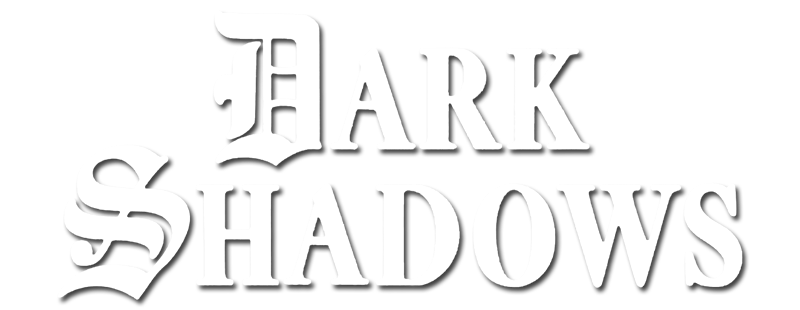 Dark Shadows