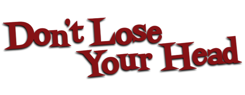 Carry on Don't Lose Your Head