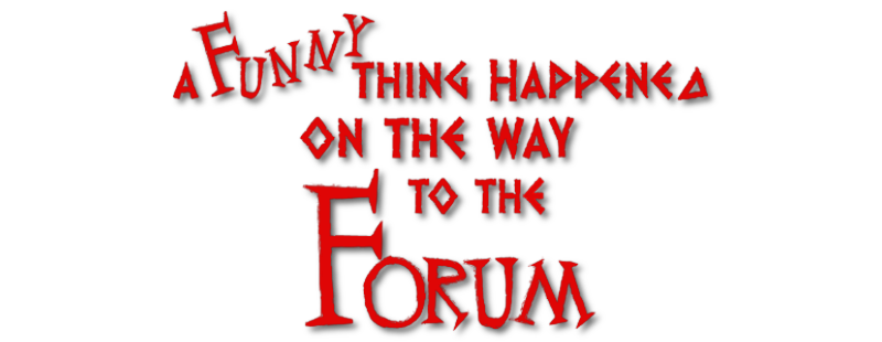 A Funny Thing Happened on the Way to the Forum